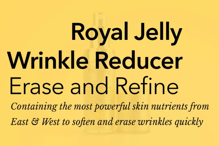 Royal Jelly Wrinkle Reducer